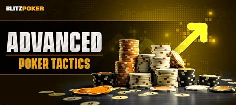 advanced poker|Advanced Poker Moves: Weapons to Beat Your .